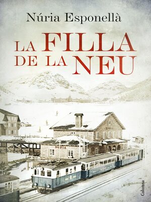 cover image of La filla de la neu